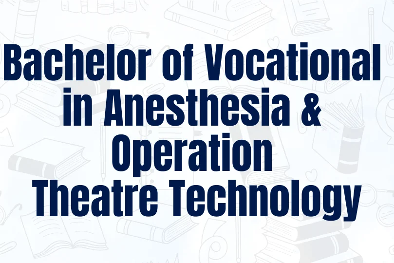 bachelor-of-vocational-n-anesthesia-and-operation-theatre-technology.webp