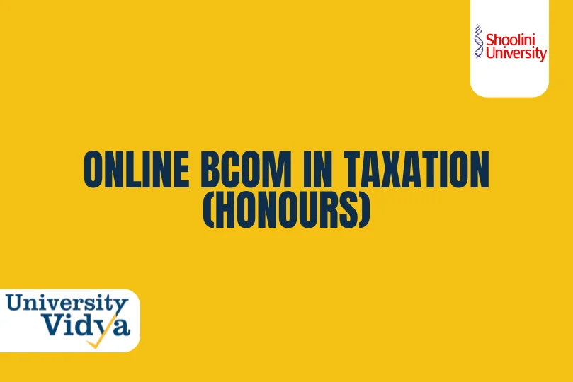 online-bcom-in-taxation-honours-shoolini-university.webp