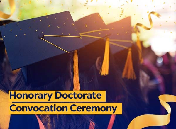 Honorary Doctorate Convocation Ceremony